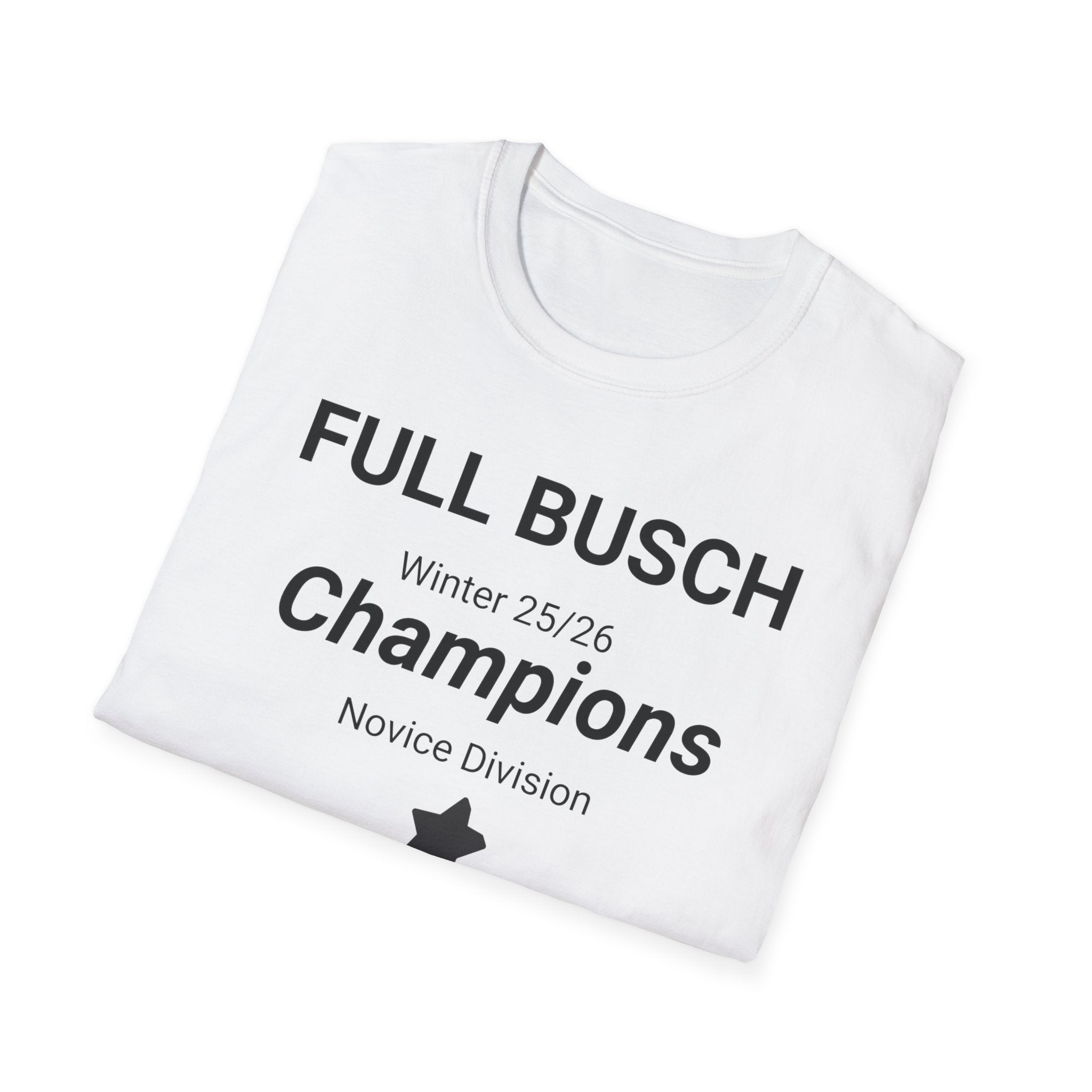 04-Champions Team T-Shirt — "Full Busch" Winter 25/26 Novice Division with roster on the back